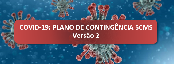 COVID-19: PLANO DE CONTINGÊNCIA DA SCMS - VERSÃO 2